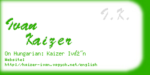 ivan kaizer business card